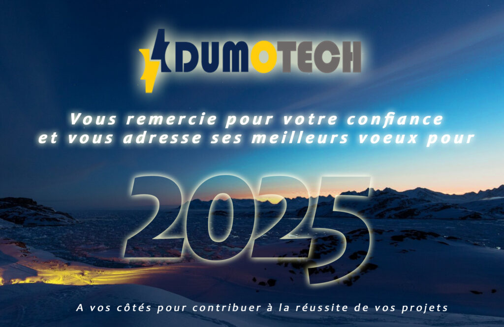 Meilleurs vœux 2025 de la part de DUMOTECH